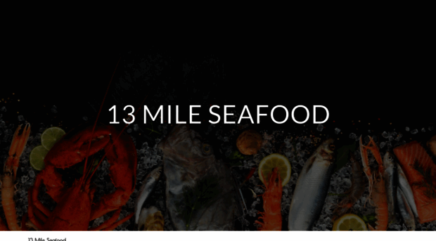 13mileseafood.com