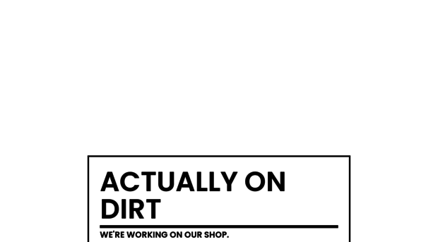 actuallyondirt.com