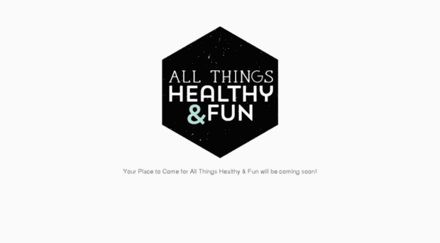 allthingshealthyfun.com