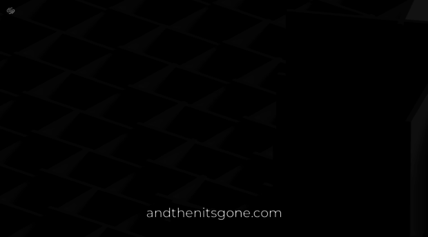 andthenitsgone.com