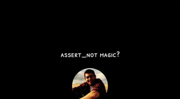 assertnotmagic.com