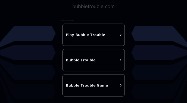 bubbletrouble.com