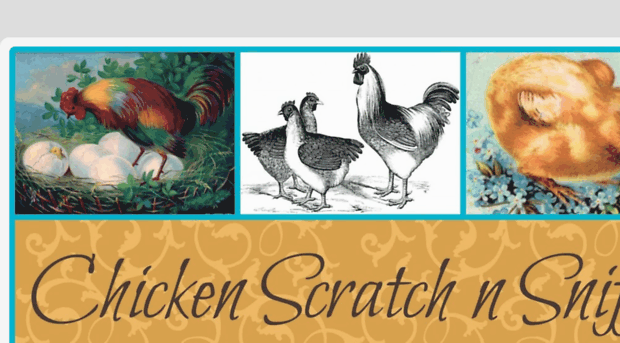 chickenscratchnsniff.blogspot.com