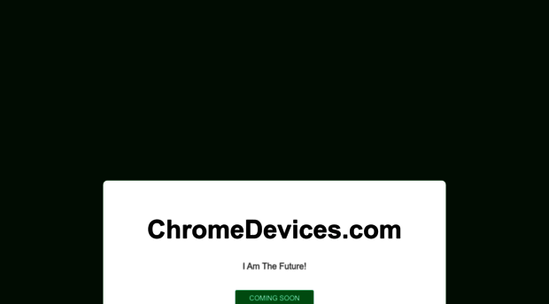 chromedevices.com