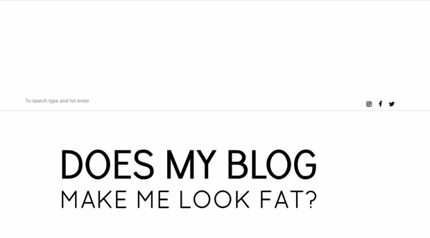 doesmyblogmakemelookfat.com