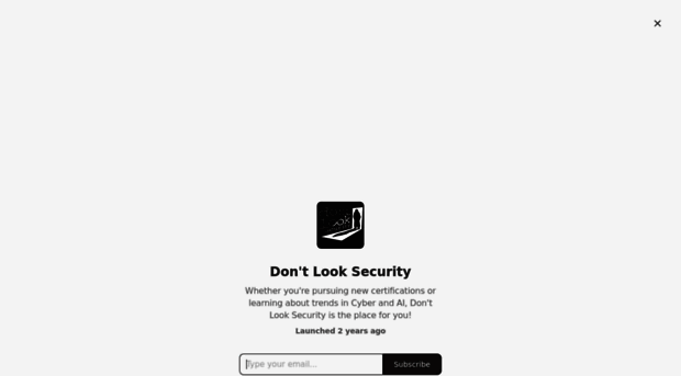 dontlooksecurity.substack.com