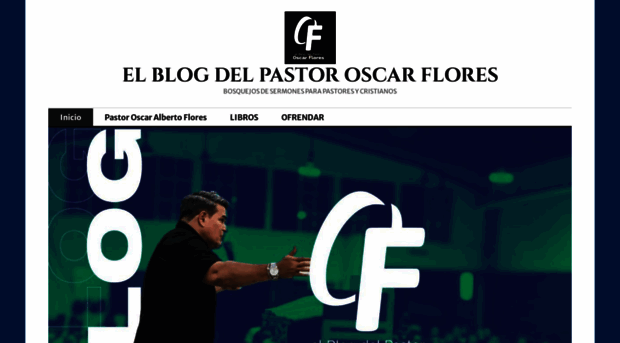 elblogdelpastoroscarflores.com