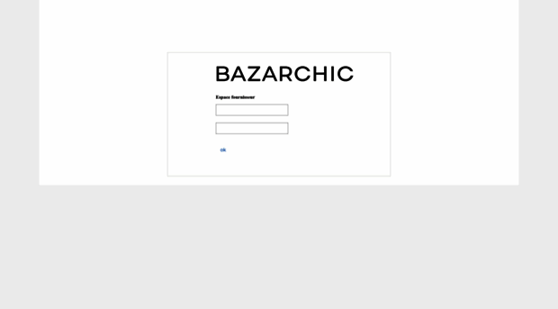 fournisseurs.bazarchic.com