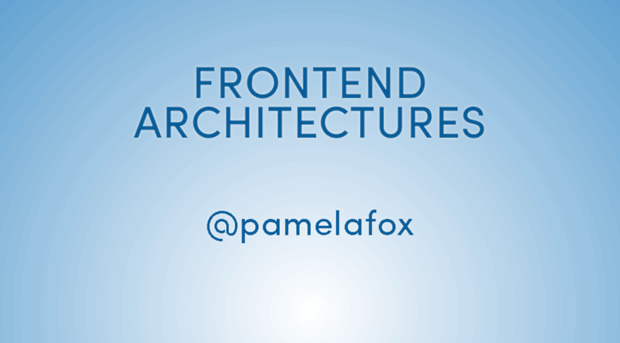 frontend-architectures.appspot.com