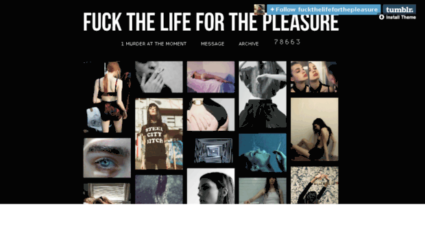 fuckthelifeforthepleasure.tumblr.com