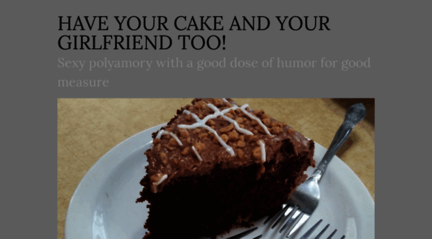 haveyourcakeandyourgirlfriendtoo.wordpress.com