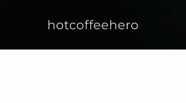 hotcoffeehero.com