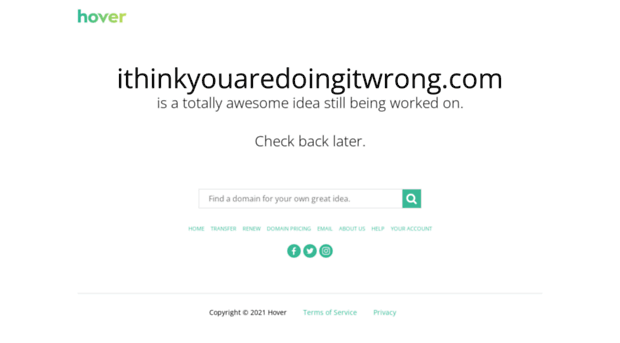 ithinkyouaredoingitwrong.com