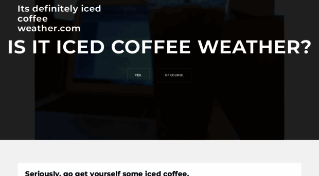 itsdefinitelyicedcoffeeweather.com