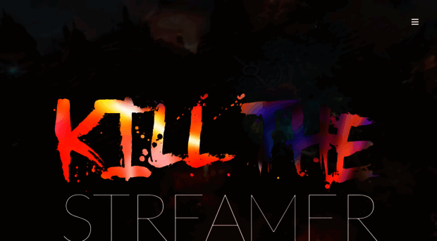 killthestreamer.com