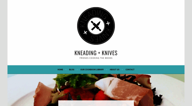 kneadingandknives.wordpress.com