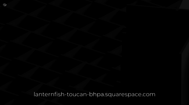 lanternfish-toucan-bhpa.squarespace.com