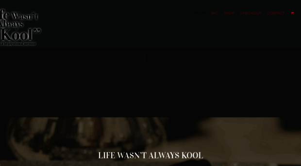 lifewasntalwayskool.com