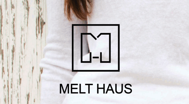 melthaus.com