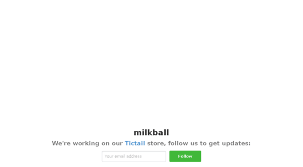 milkball.tictail.com