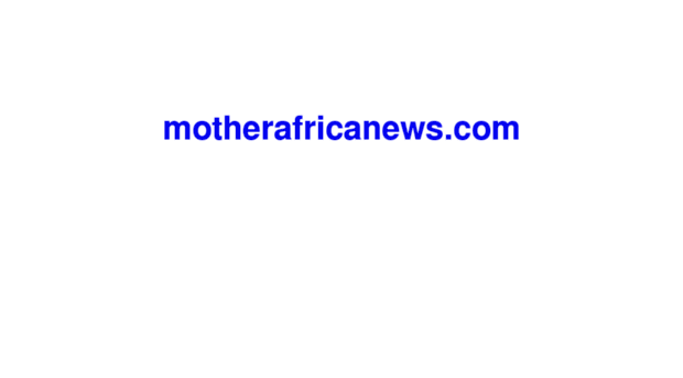 motherafricanews.com