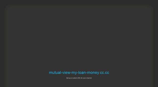 mutual-view-my-loan-money.co.cc