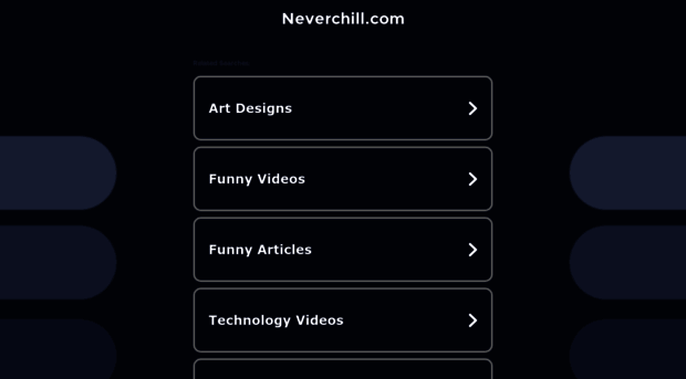 neverchill.com