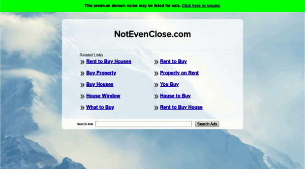 notevenclose.com