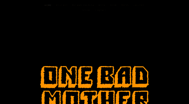 onebadmotherpodcast.com