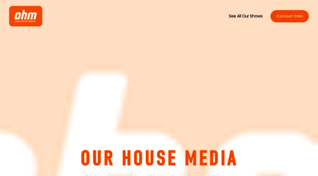 ourhousemedia.com