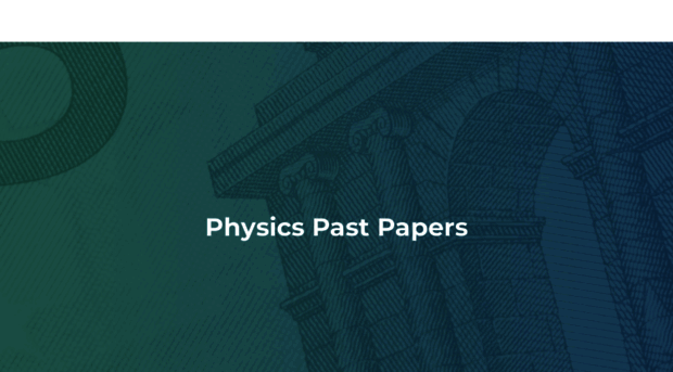 physicspastpapers.weebly.com