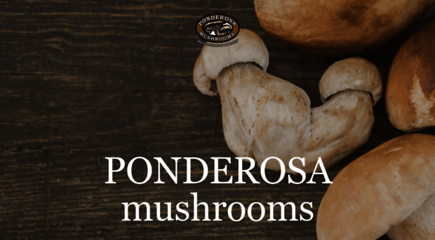 ponderosa-mushrooms.com