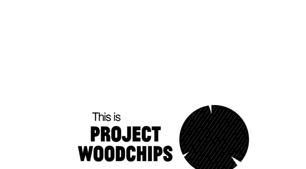 projectwoodchips.com