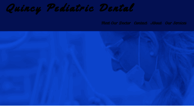 quincypediatricdental.com