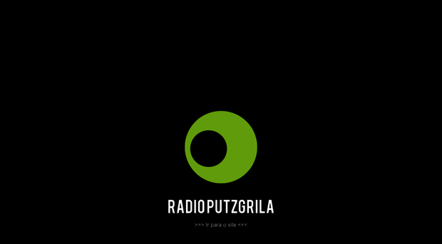 radioputzgrila.com.br