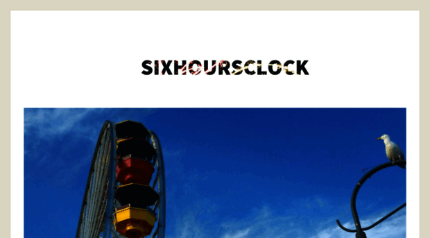 sixhoursclock.wordpress.com