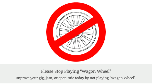 stopplayingwagonwheel.com