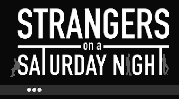 strangersonasaturdaynight.com