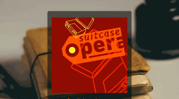 suitcaseoperaproductions.com