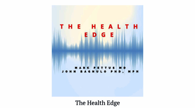 thehealthedgepodcast.com