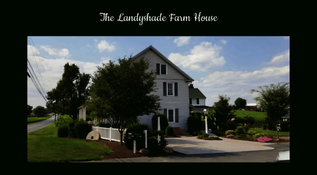 thelandyshadefarmhouse.com