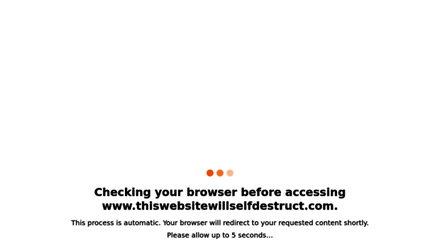 thiswebsitewillselfdestruct.com