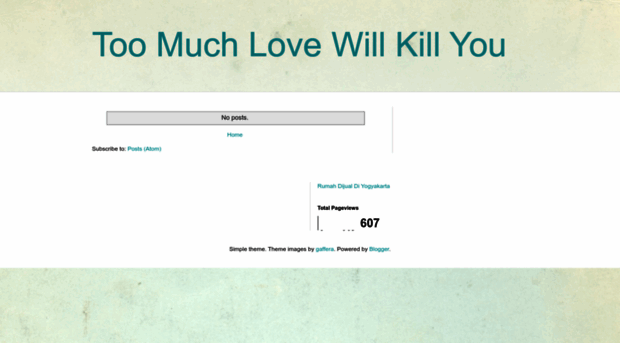 too-much-love-will-kill-you.blogspot.com