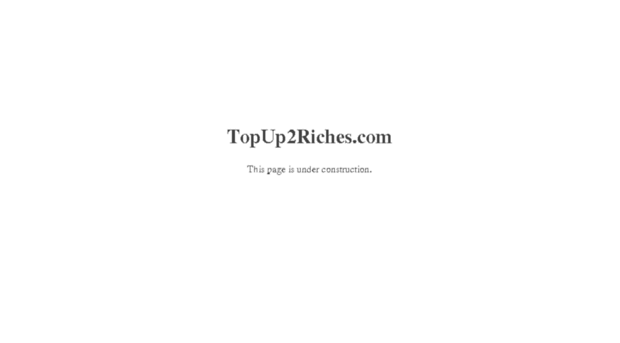 topup2riches.com