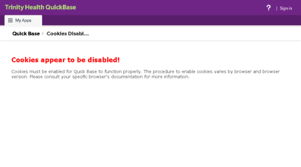 trinity-health.quickbase.com - Cookies Disabled - Trinity Health Quickbase