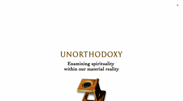 unorthodoxy.substack.com