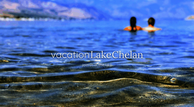 vacationlakechelan.com