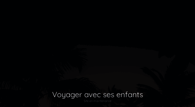 voyageravecsesenfants.fr