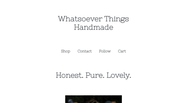 whatsoeverthingshandmade.bigcartel.com