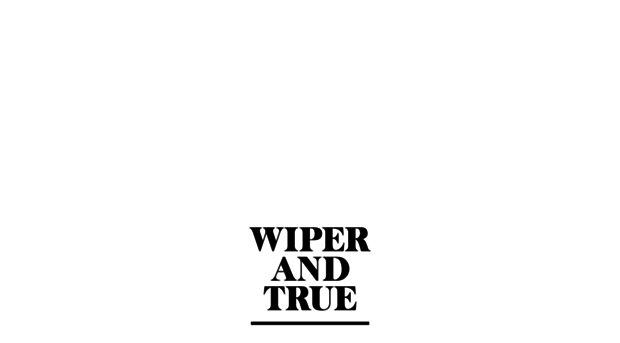 wiperandtrue.com